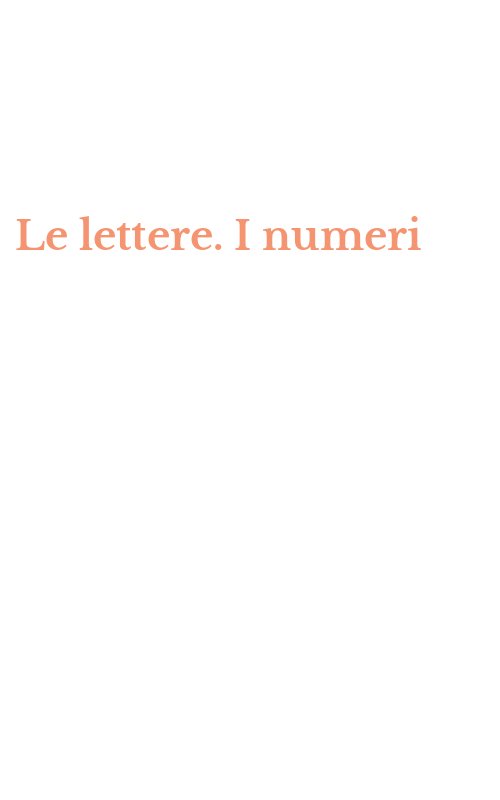Le lettere. I numeri