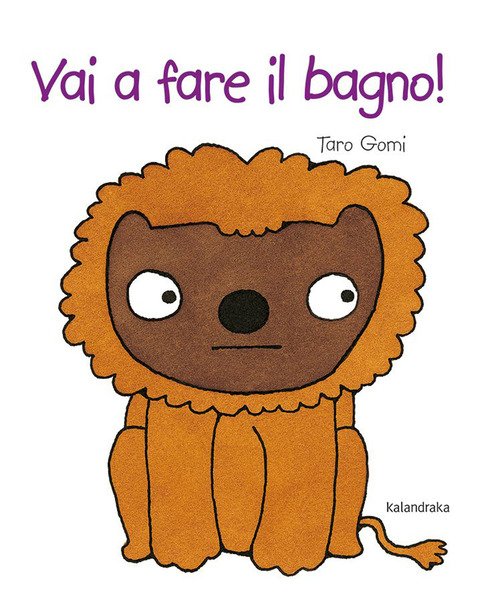 Vai a fare il bagno!