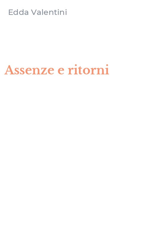 Assenze e ritorni
