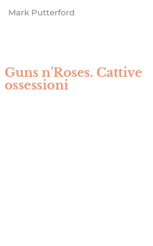 Guns n'Roses. Cattive ossessioni