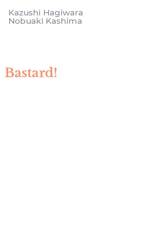 Bastard!