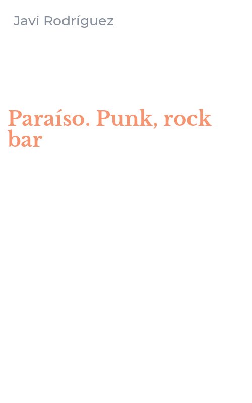 Paraíso. Punk, rock bar