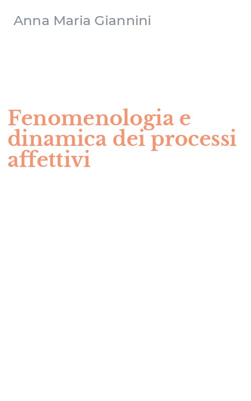Fenomenologia e dinamica dei processi affettivi