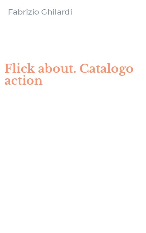 Flick about. Catalogo action