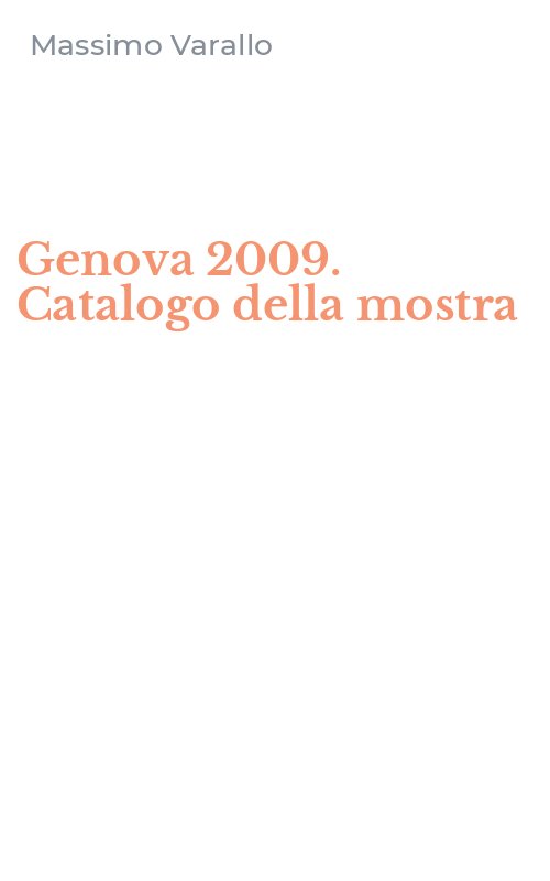 Genova 2009. Catalogo della mostra