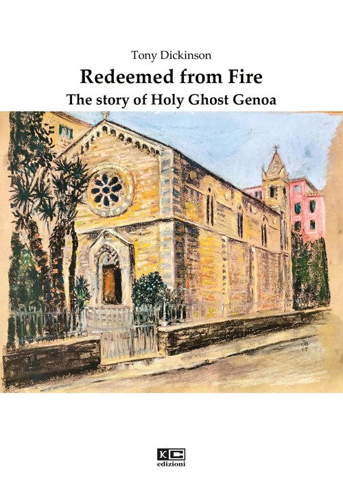Redeemed from fire. The story of Holy Ghost Genoa