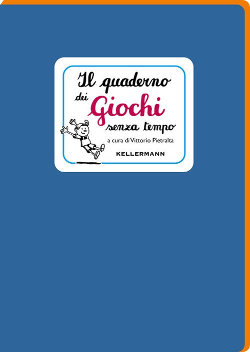 Il quaderno dei giochi senza tempo