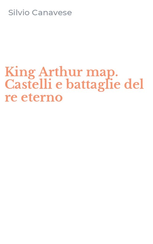 King Arthur map. Castelli e battaglie del re eterno