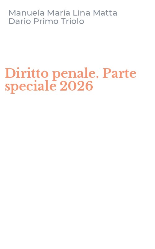 Diritto penale. Parte speciale 2026