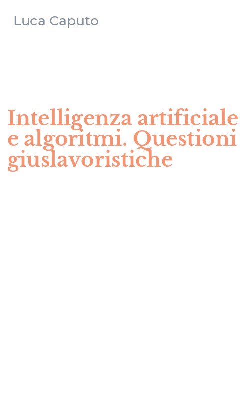 Intelligenza artificiale e algoritmi. Questioni giuslavoristiche