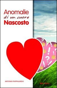 Anomalie di un cuore nascosto
