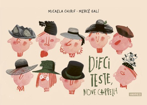 Dieci teste nove cappelli