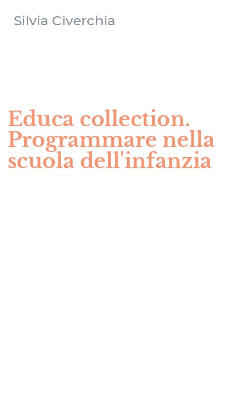Educa collection. Programmare nella scuola dell'infanzia