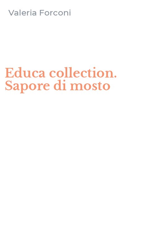 Educa collection. Sapore di mosto