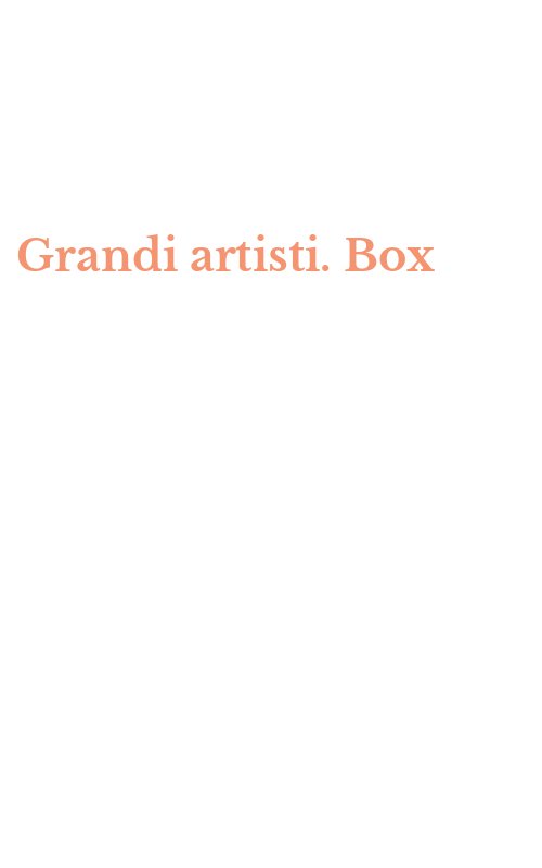 Grandi artisti. Box