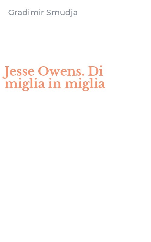 Jesse Owens. Di miglia in miglia