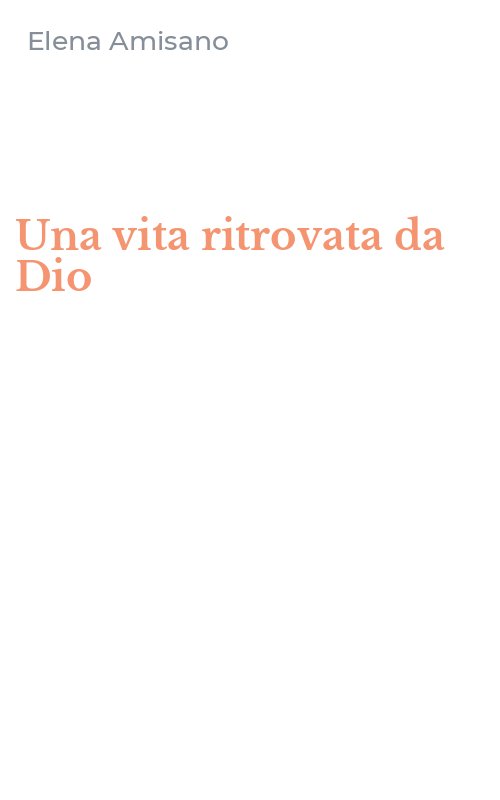 Una vita ritrovata da Dio