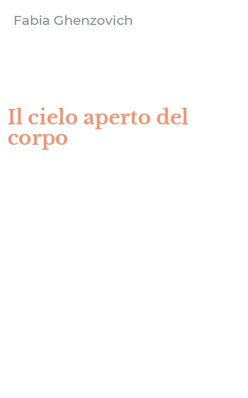 Il cielo aperto del corpo