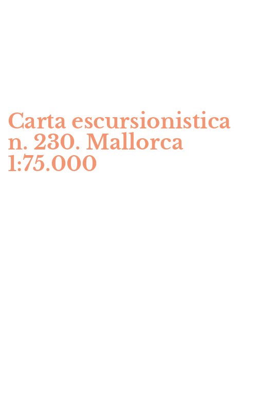 Carta escursionistica n. 230. Mallorca 1:75.000