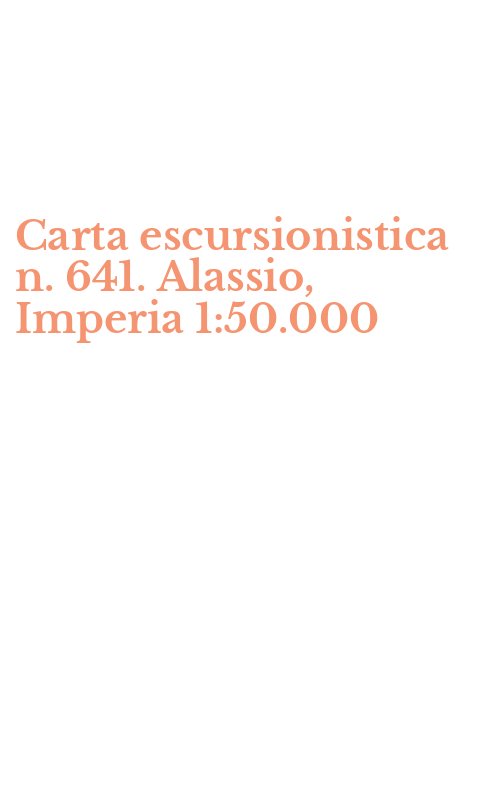 Carta escursionistica n. 641. Alassio, Imperia 1:50.000