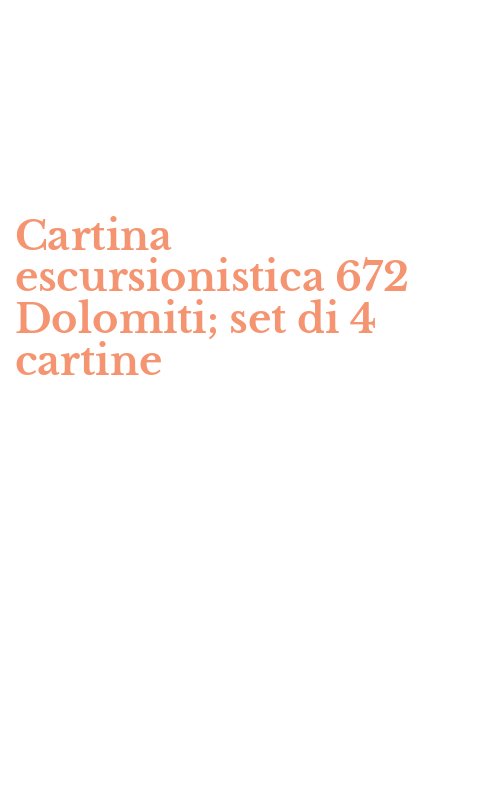 Cartina escursionistica 672 Dolomiti; set di 4 cartine