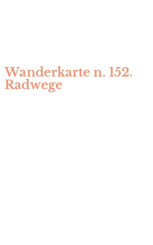 Wanderkarte n. 152. Radwege