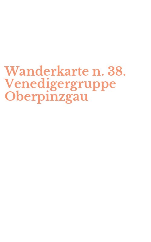 Wanderkarte n. 38. Venedigergruppe Oberpinzgau