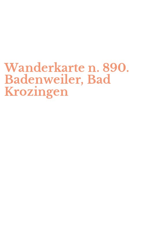 Wanderkarte n. 890. Badenweiler, Bad Krozingen