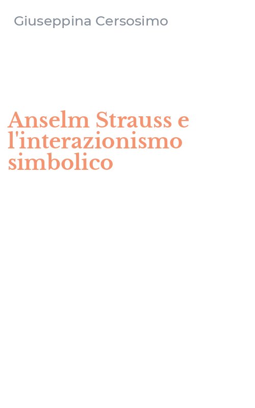 Anselm Strauss e l'interazionismo simbolico