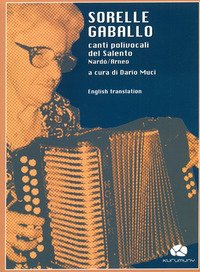 Sorelle Gaballo. Canti polivocali del Salento Nardò-Arneo