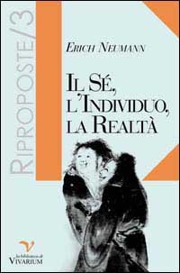 Il sé, l'individuo, la realtà