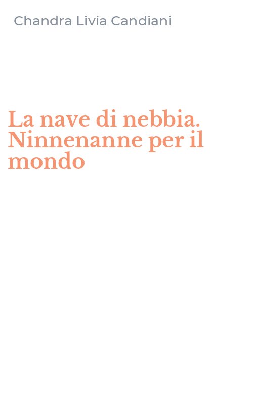 La nave di nebbia. Ninnenanne per il mondo