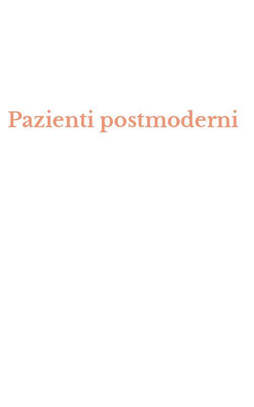 Pazienti postmoderni