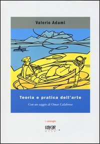 Teoria e pratica dell'arte. Disegni, dipinti e acquerelli