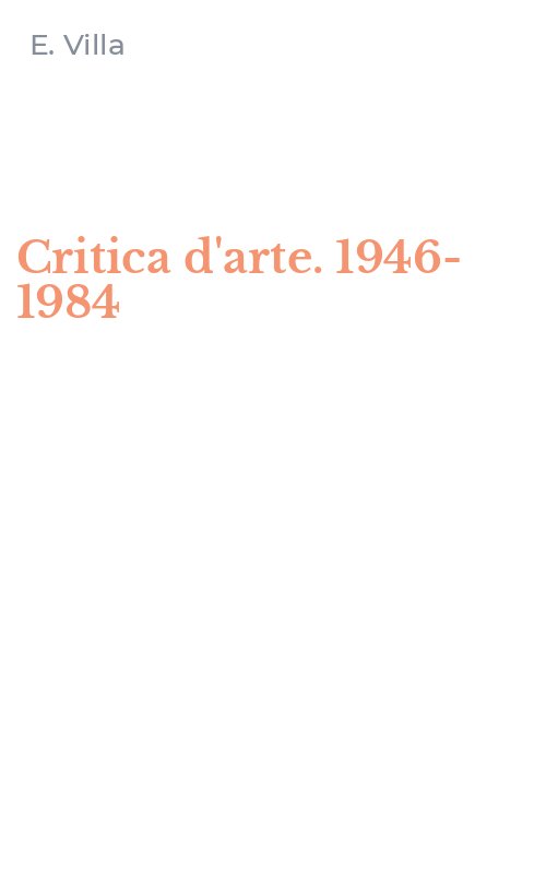 Critica d'arte. 1946-1984