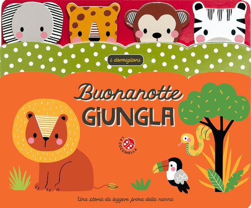 Buonanotte giungla - autori-vari - LA COCCINELLA - Libro Ancora Store