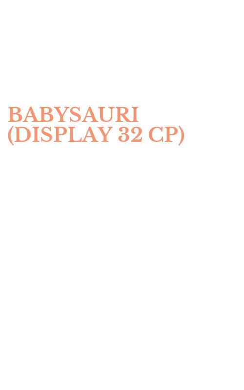 BABYSAURI (DISPLAY 32 CP)