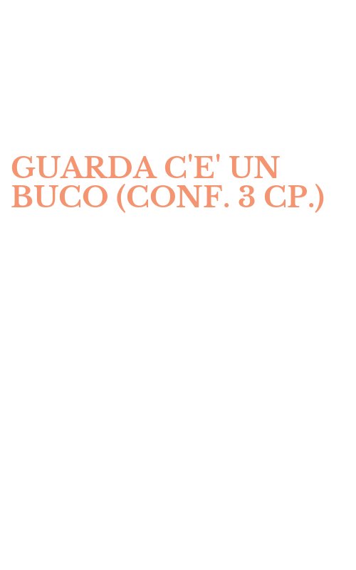 GUARDA C'E' UN BUCO (CONF. 3 CP.)