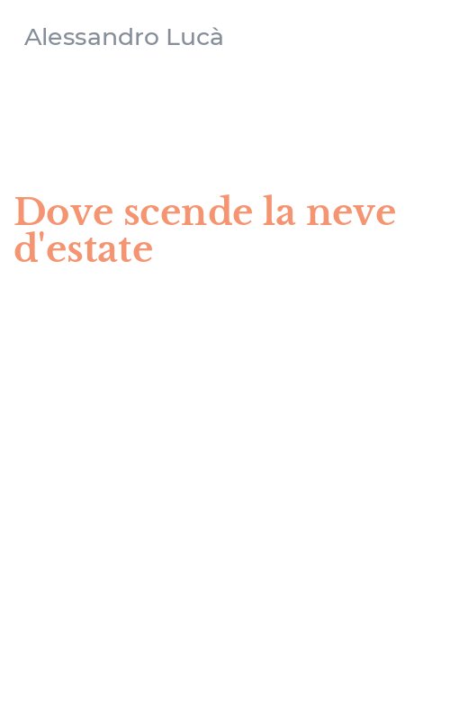 Dove scende la neve d'estate