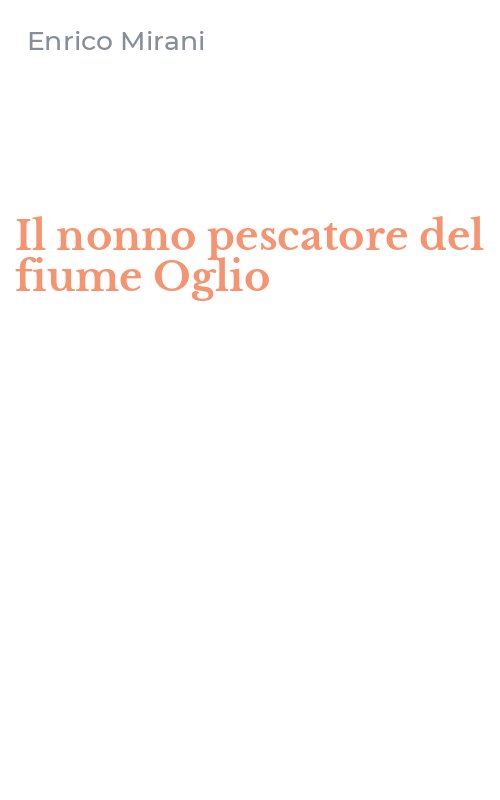 Il nonno pescatore del fiume Oglio