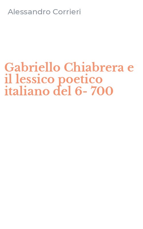 Gabriello Chiabrera e il lessico poetico italiano del 6-700