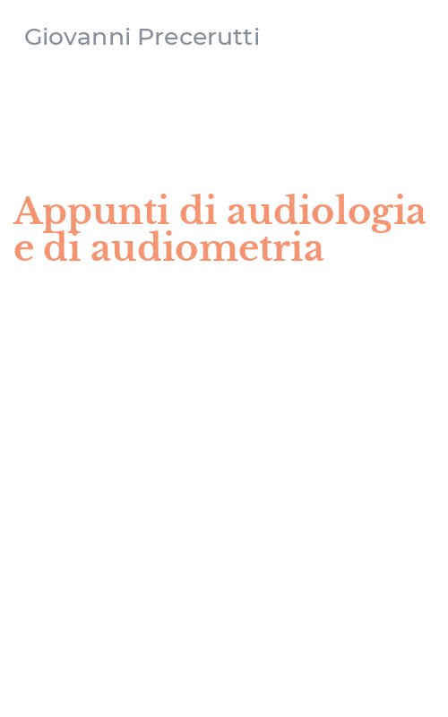 Appunti di audiologia e di audiometria
