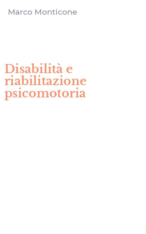 Disabilità e riabilitazione psicomotoria
