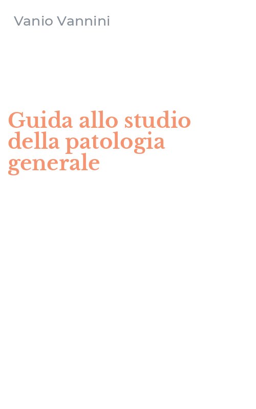 Guida allo studio della patologia generale