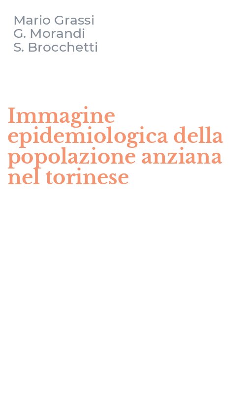 Immagine epidemiologica della popolazione anziana nel torinese