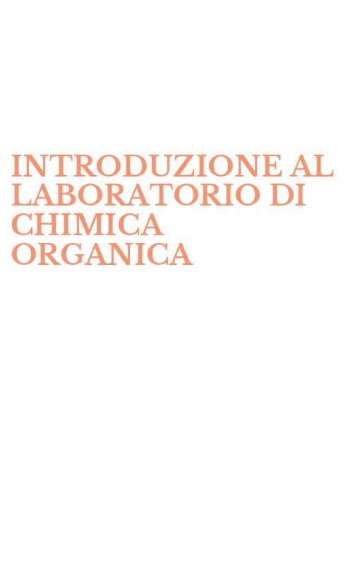 INTRODUZIONE AL LABORATORIO DI CHIMICA ORGANICA