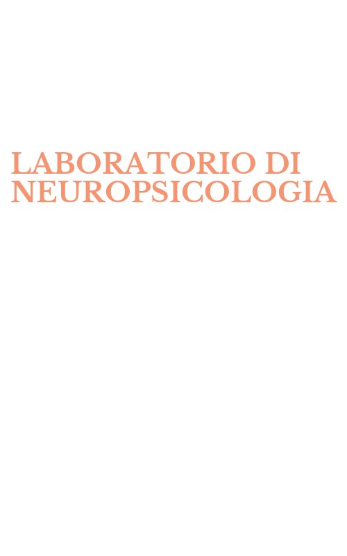 LABORATORIO DI NEUROPSICOLOGIA