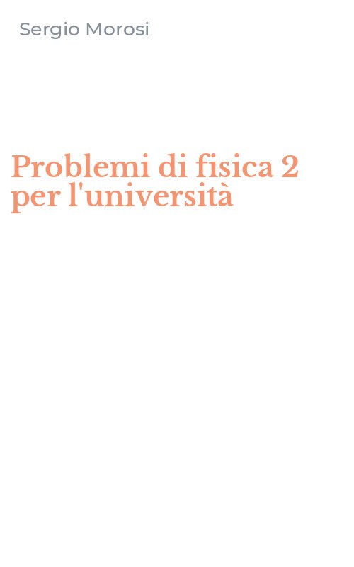 Problemi di fisica 2 per l'università
