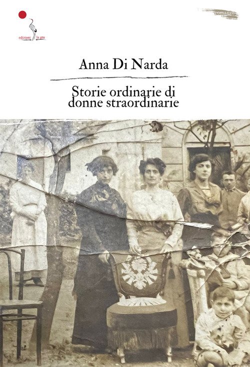 Storie ordinarie di donne straordinarie