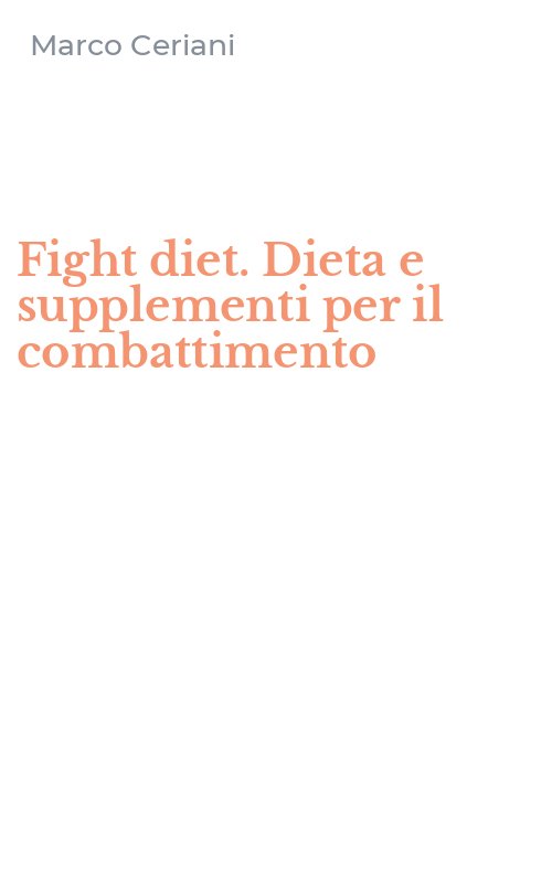 Fight diet. Dieta e supplementi per il combattimento